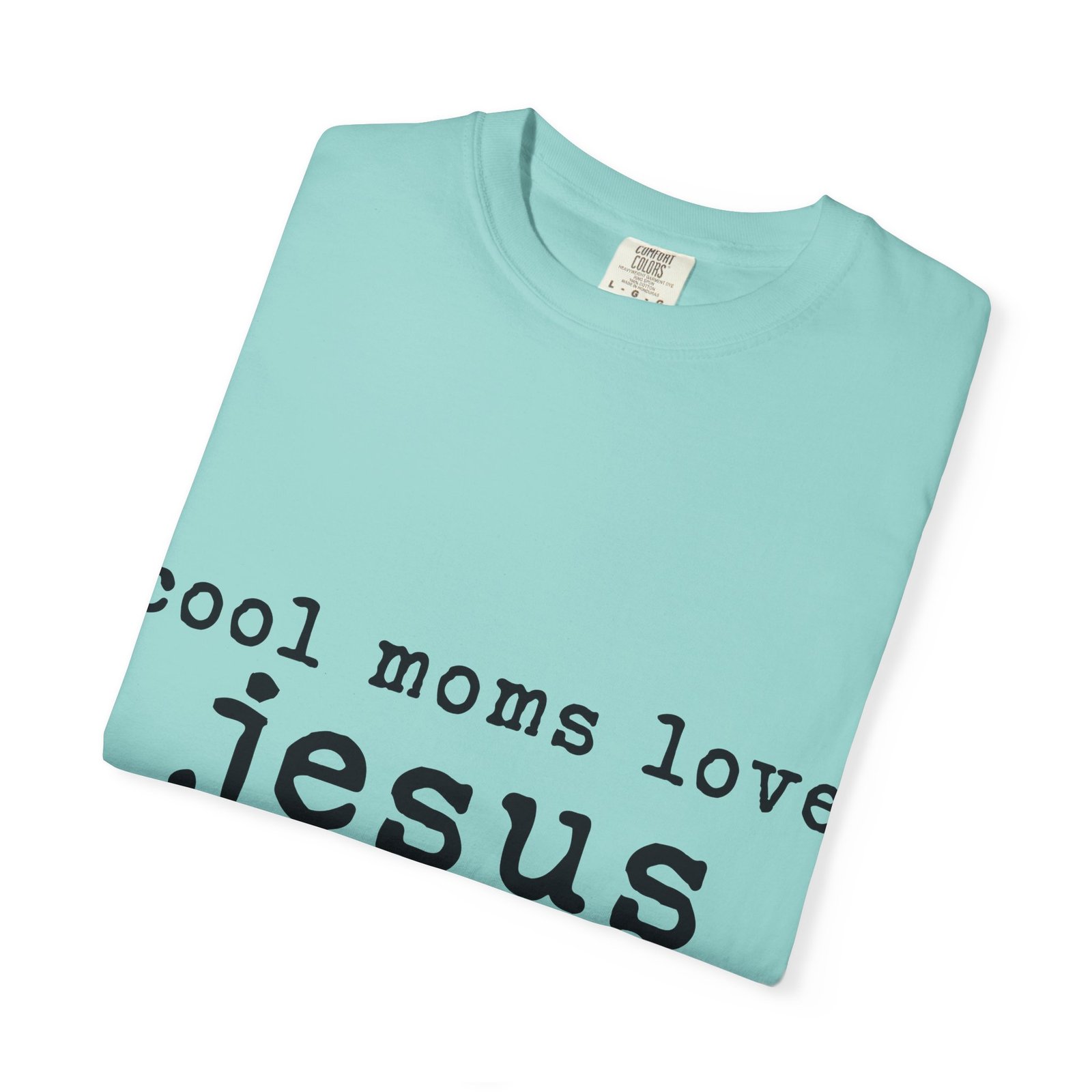 Cool Moms Love Jesus T-Shirt — Christian Mom Faith Tee - Image 26
